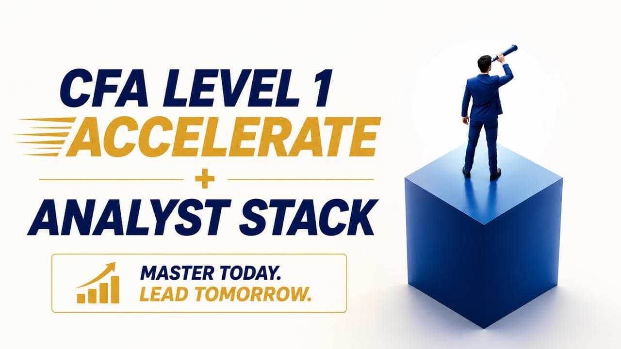 CFA Level 1 Accelerate + Analyst Stack
