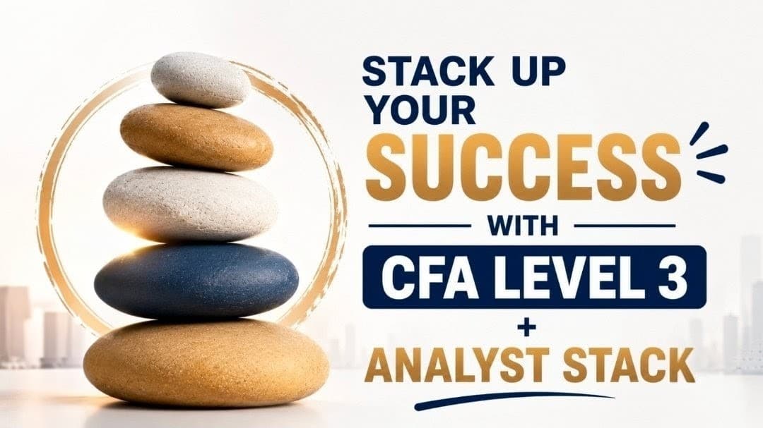 CFA Level 3 & Analyst Stack Combo